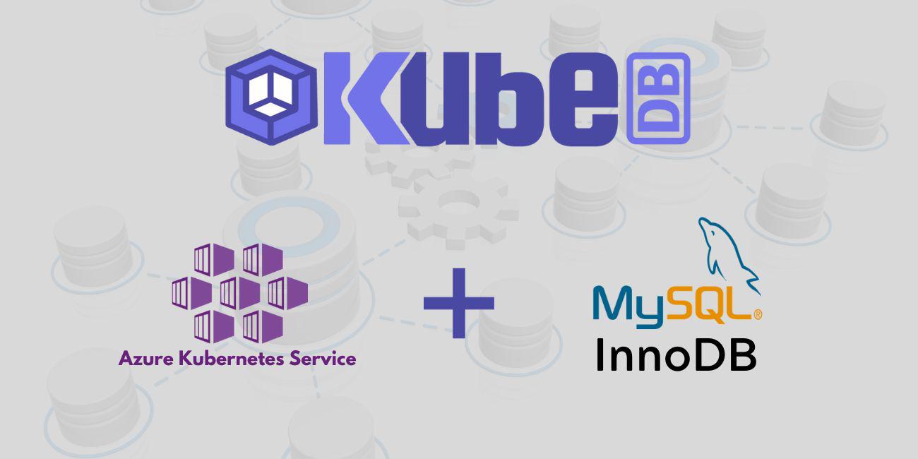 Deploy and Manage MySQL InnoDB Cluster in Azure Kubernetes Service (AKS)