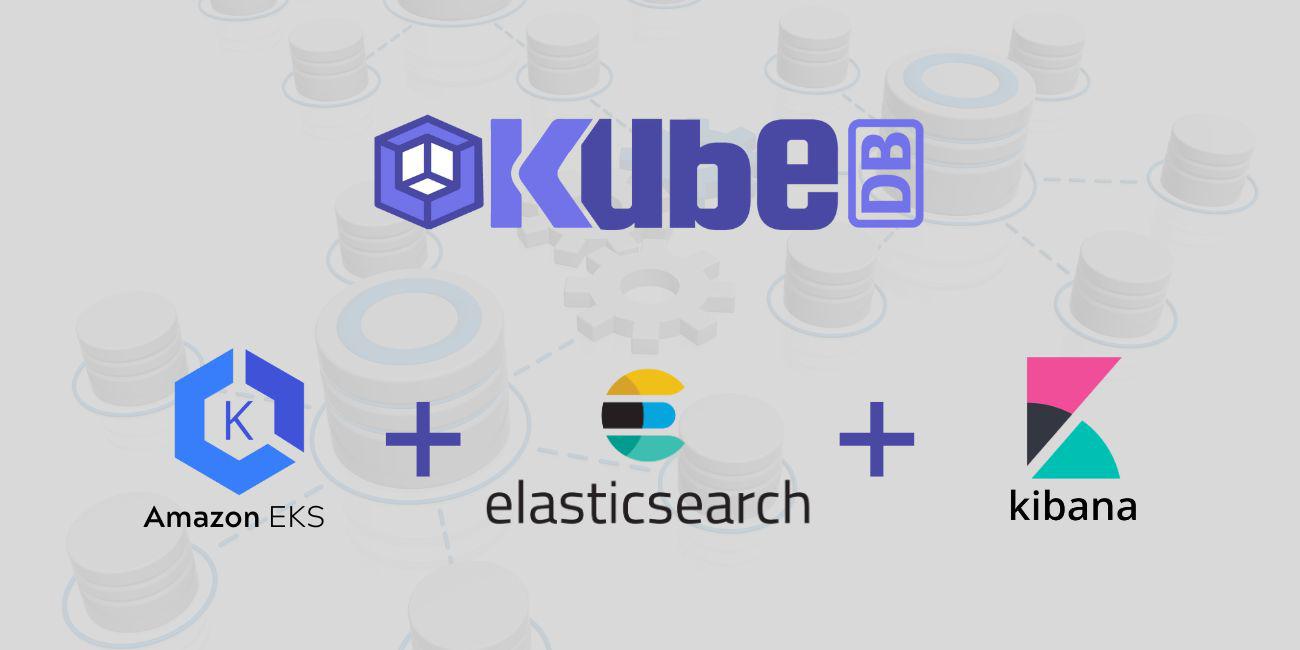 Deploy Elasticsearch and Kibana in Amazon Elastic Kubernetes Service (Amazon EKS)