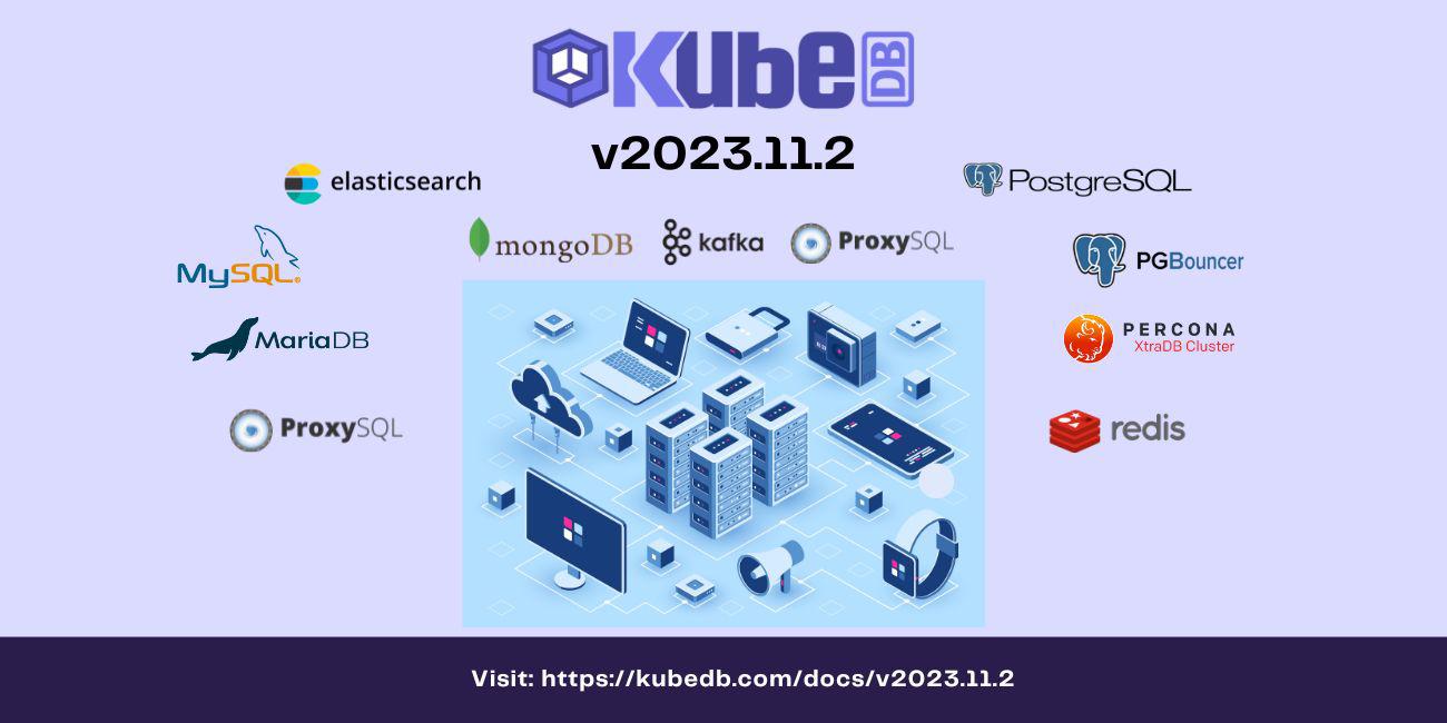 Announcing KubeDB v2023.11.2