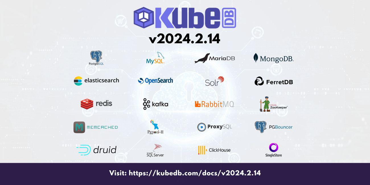 Announcing KubeDB v2024.2.14