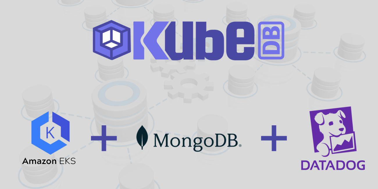Monitor KubeDB Managed MongoDB With Datadog in Amazon Elastic Kubernetes Service (Amazon EKS)