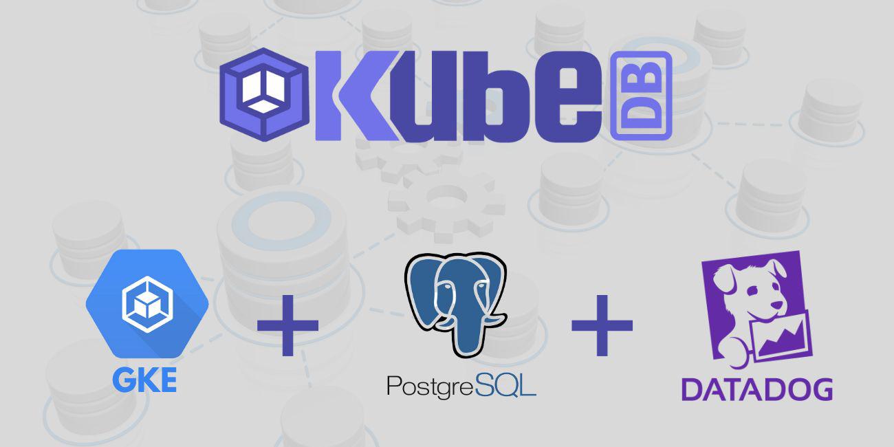 Monitor KubeDB Managed PostgreSQL With Datadog in Google Kubernetes Engine (GKE)