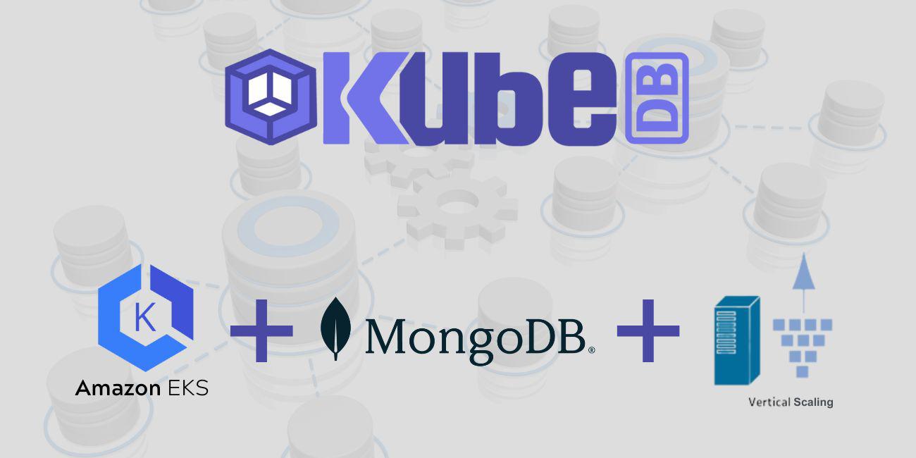 Vertical Scaling of MongoDB Cluster in Amazon Elastic Kubernetes Service (Amazon EKS)