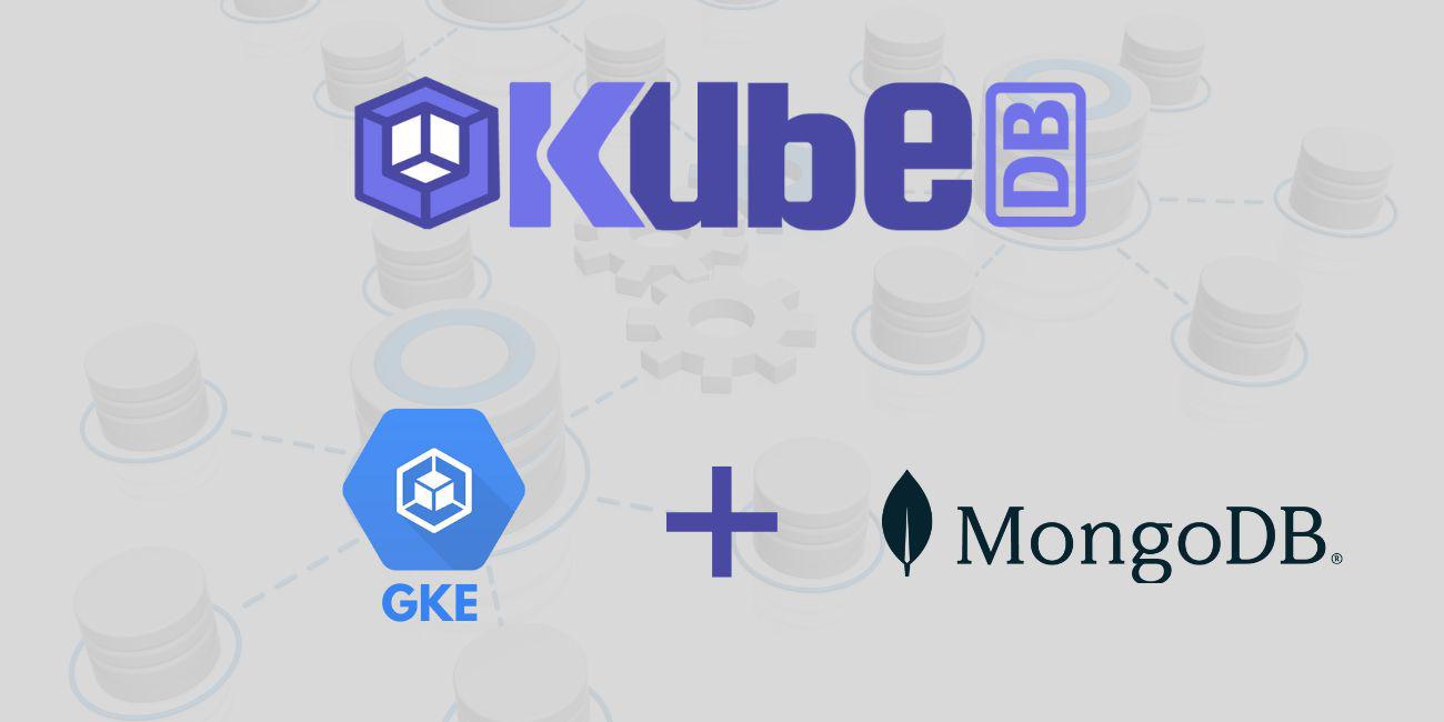 Deploy Highly Available MongoDB Cluster in Google Kubernetes Engine (GKE) using KubeDB