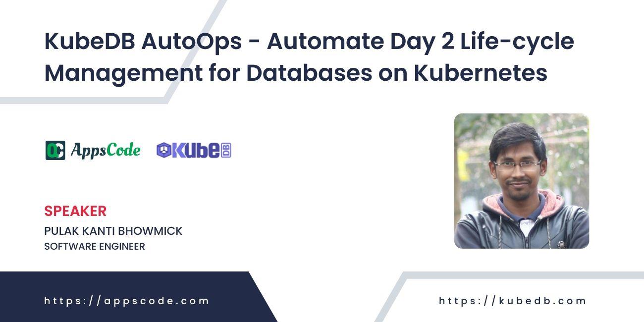 KubeDB AutoOps: Automate Day 2 Life-cycle Management for Databases on Kubernetes