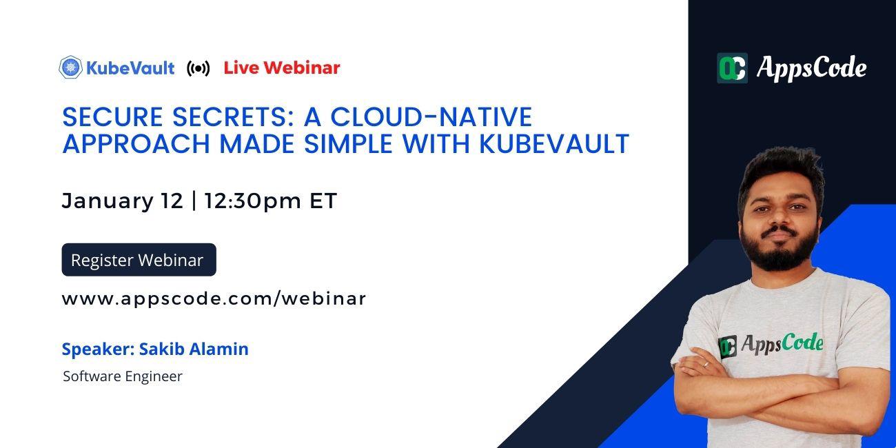 Secure Secrets - A Cloud-Native Approach made simple with KubeVault