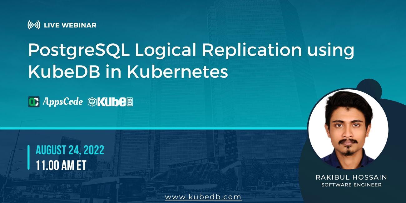 PostgreSQL Logical Replication using KubeDB in Kubernetes