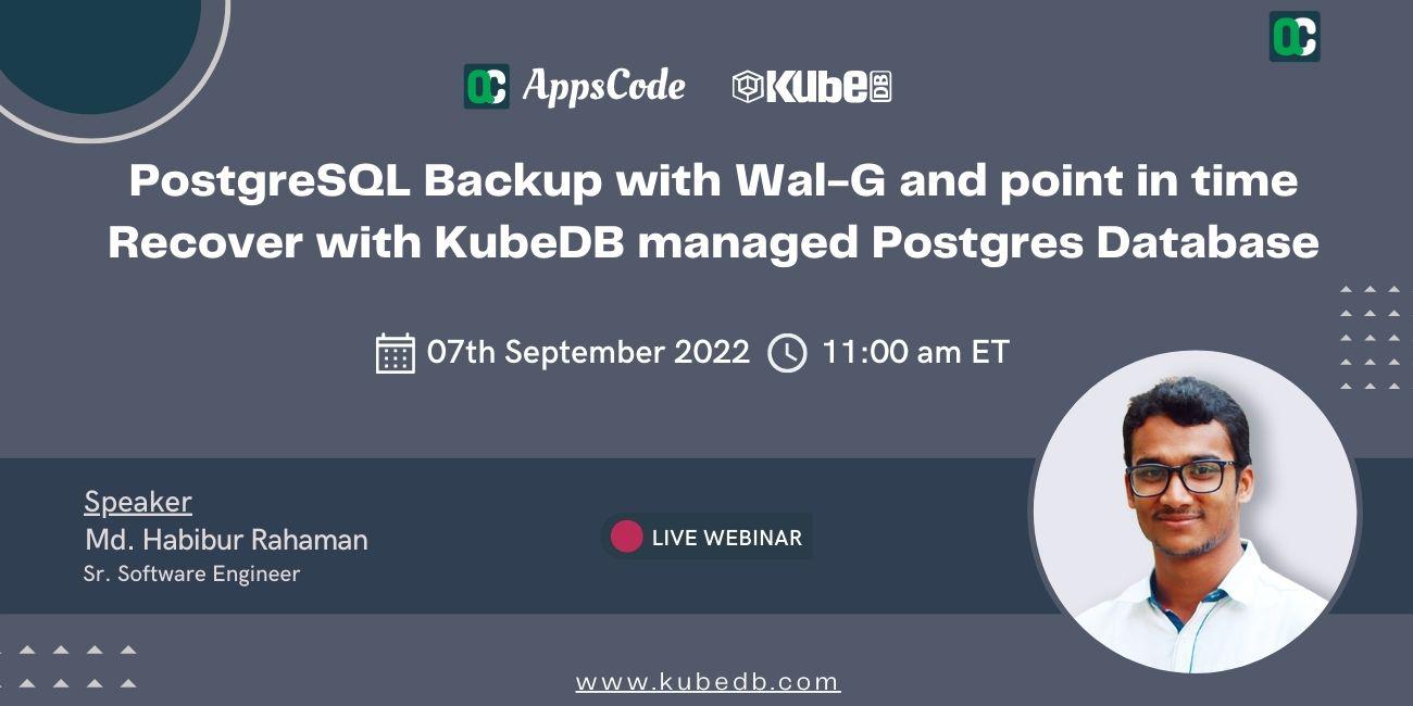 PostgreSQL Backup with Wal-G and point in time Recover with KubeDB managed Postgres Database